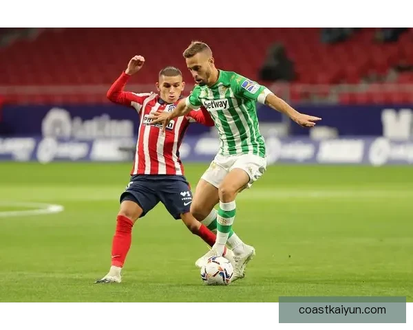 贝蒂斯中场组织表现稳健，近期比赛控球调度效率持续提升